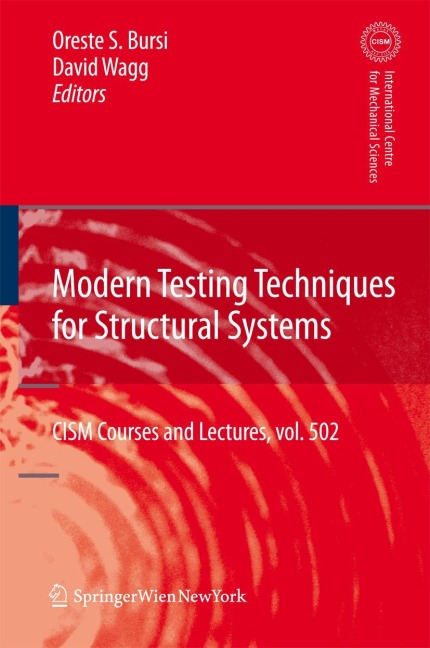 Modern Testing Techniques for Structural Systems: Dynamics and Control