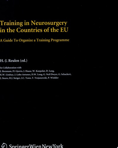 Training in Neurosurgery in the Countries of the EU A Guide to Organize a Training Programme