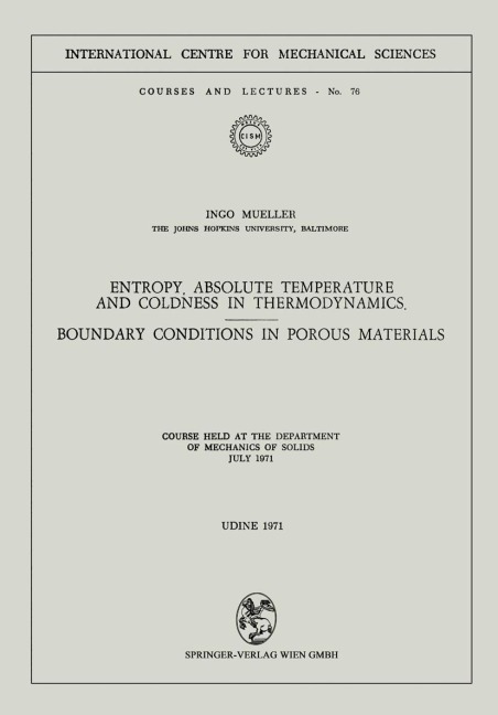 Entropy, Absolute Temperature and Coldness in Thermodynamics: Boundary Conditions in Porous Materials