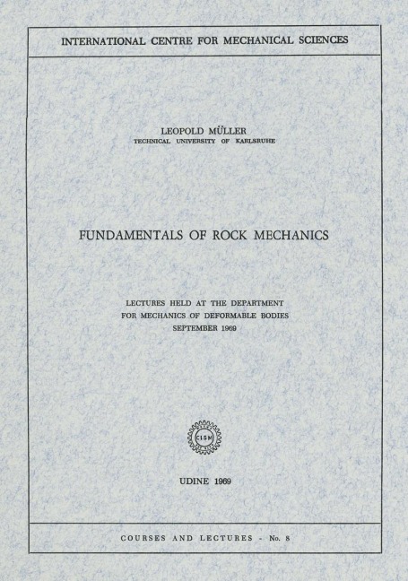 Fundamentals of Rock Mechanics: Lectures Held at the Department for Mechanics of Deformable Bodies September 1969