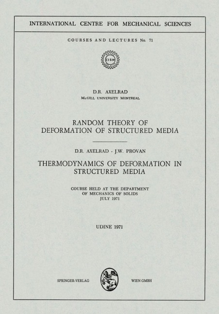 Random Theory of Deformation of Structured Media. Thermodynamics of Deformation in Structured Media: Courses Held at the Department of Mechanics of Solids, July 1971