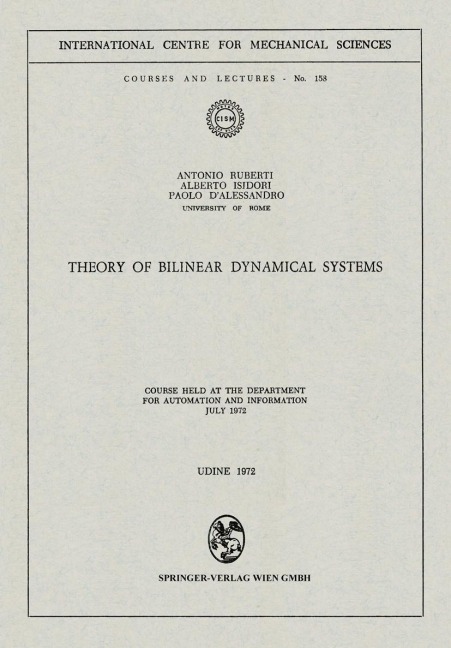 Theory of Bilinear Dynamical Systems: Course Held at the Department for Automation and Information July 1972