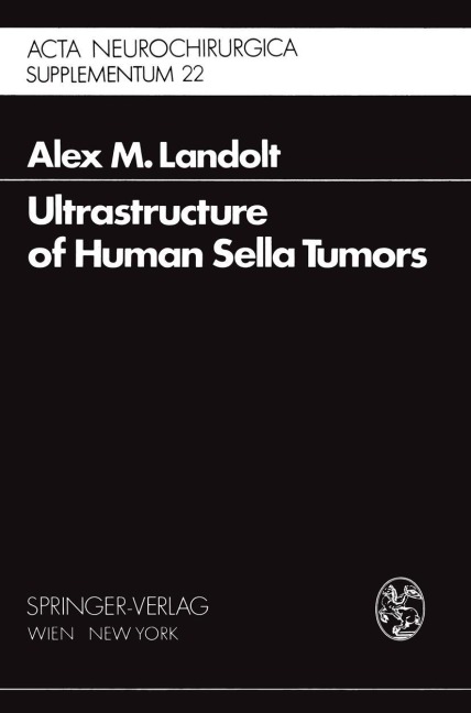 Ultrastructure of Human Sella Tumors: Correlations of Clinical Findings and Morphology