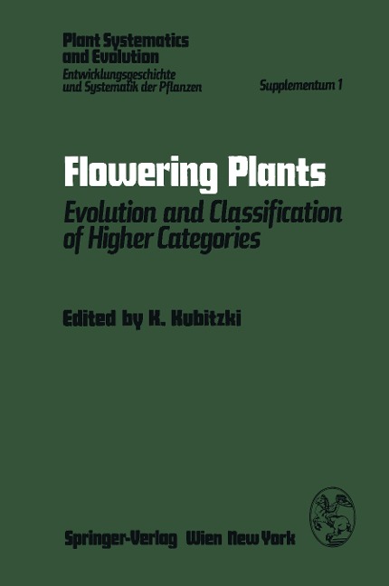 Flowering Plants: Evolution and Classification of Higher Categories Symposium, Hamburg, September 8-12, 1976