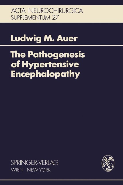 The Pathogenesis of Hypertensive Encephalopathy: Experimental Data and Their Clinical Relevance With Special Reference to Neurosurgical Patients