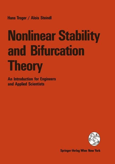 Nonlinear Stability and Bifurcation Theory: An Introduction for Engineers and Applied Scientists