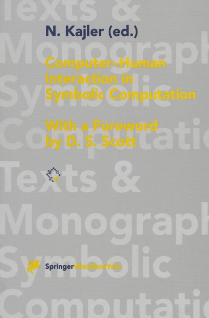 Computer - Human Interaction in Symbolic Computation