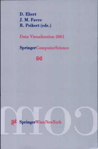Data Visualization 2001 Proceedings of the Joint Eurographics and IEEE TCVG Symposium on Visualization in Ascona, Switzerland, May 28 - 30, 2001