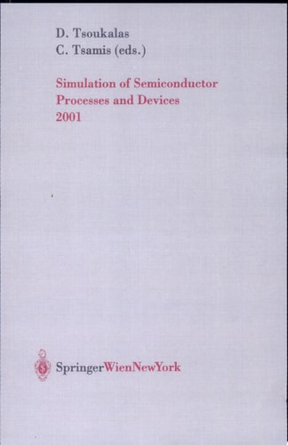 Simulation of Semiconductor Processes and Devices 2001 Sispad 2001