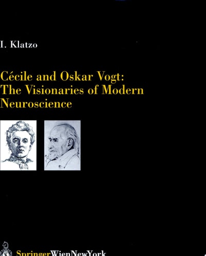 Cécile and Oskar Vogt: The Visionaries of Modern Neuroscience