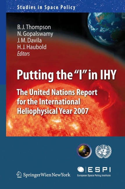 Putting the I in IHY: The United Nations Report for the International Heliophysical Year 2007