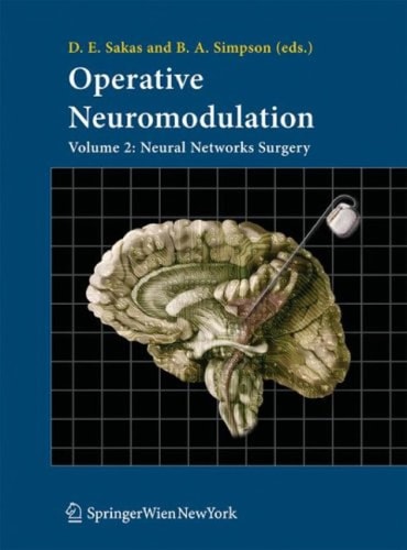 Operative Neuromodulation Volume 2: Neural Networks Surgery