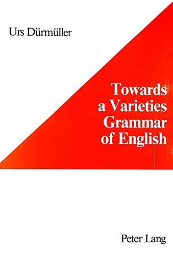Towards a Varieties Grammar of English
