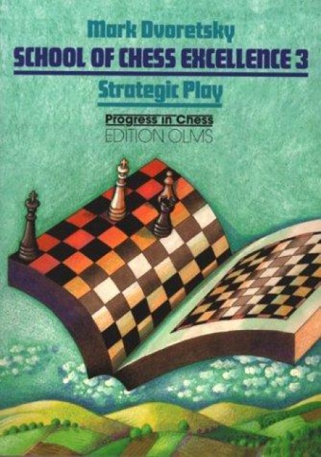 School of Chess Excellence: Strategic Play