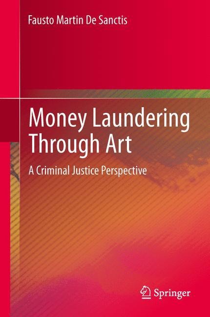 Money Laundering Through Art: A Criminal Justice Perspective