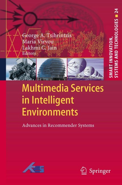 Multimedia Services in Intelligent Environments: Advances in Recommender Systems