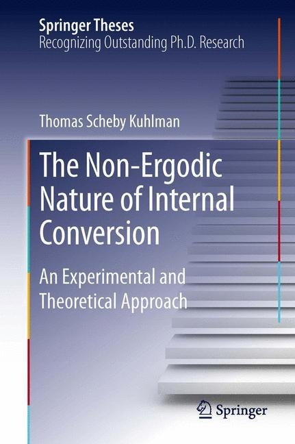 The Non-Ergodic Nature of Internal Conversion: An Experimental and Theoretical Approach