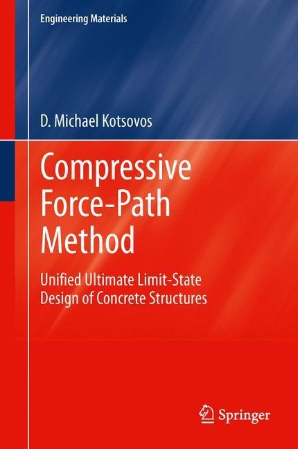 Compressive Force-Path Method: Unified Ultimate Limit-State Design of Concrete Structures