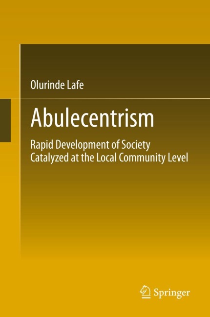 Abulecentrism: Rapid Development of Society Catalyzed at the Local Community Level