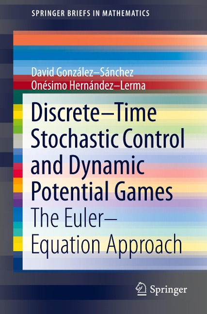 Discrete-Time Stochastic Control and Dynamic Potential Games: The Euler-Equation Approach