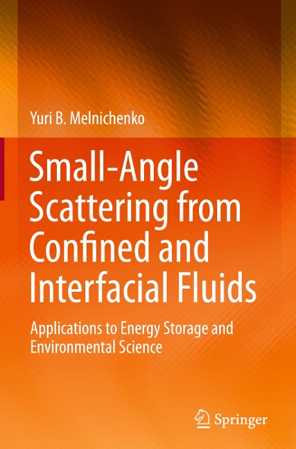 Small-Angle Scattering from Confined and Interfacial Fluids: Applications to Energy Storage and Environmental Science