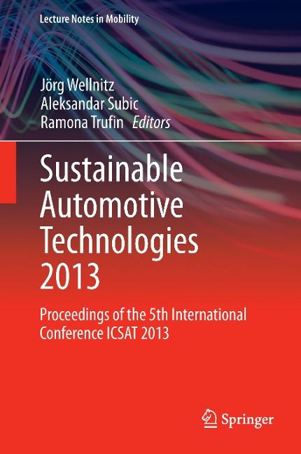 Sustainable Automotive Technologies 2013: Proceedings of the 5th International Conference ICSAT 2013