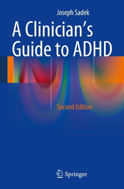 A Clinicians Guide to ADHD