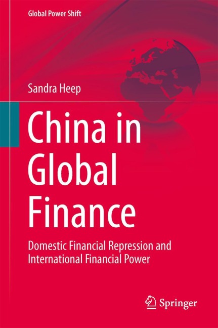 China in Global Finance: Domestic Financial Repression and International Financial Power