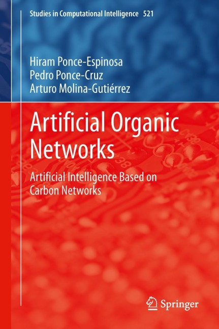 Artificial Organic Networks: Artificial Intelligence Based on Carbon Networks