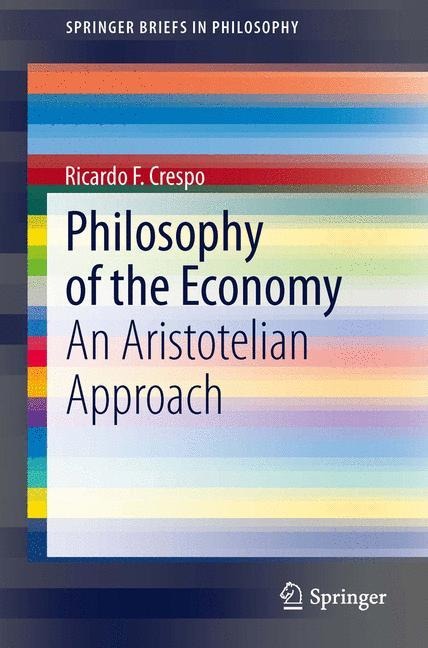 Philosophy of the Economy: An Aristotelian Approach