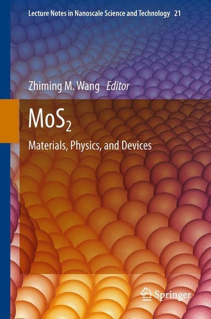 MoS2: Materials, Physics, and Devices