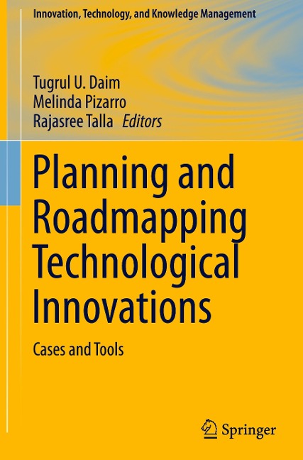 Planning and Roadmapping Technological Innovations: Cases and Tools