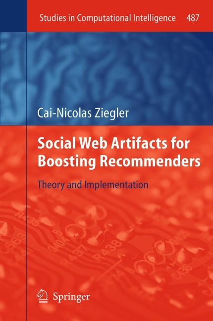 Social Web Artifacts for Boosting Recommenders: Theory and Implementation