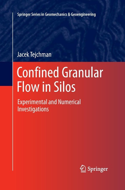 Confined Granular Flow in Silos: Experimental and Numerical Investigations