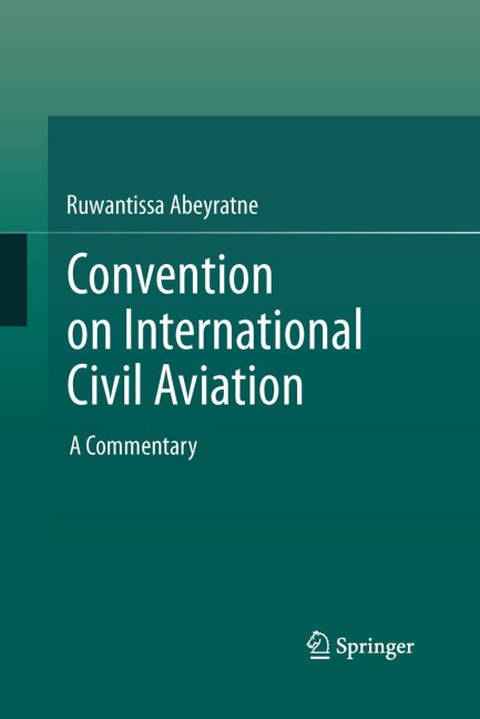 Convention on International Civil Aviation: A Commentary