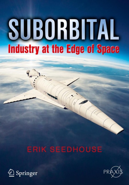 Suborbital: Industry at the Edge of Space