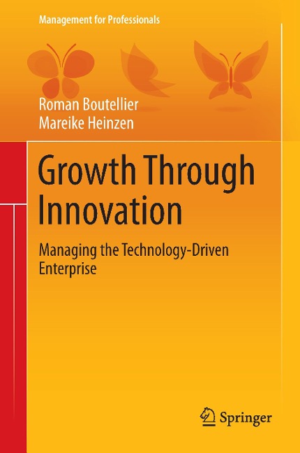 Growth Through Innovation: Managing the Technology-Driven Enterprise