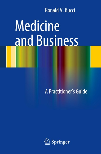 Medicine and Business: A Practitioners Guide