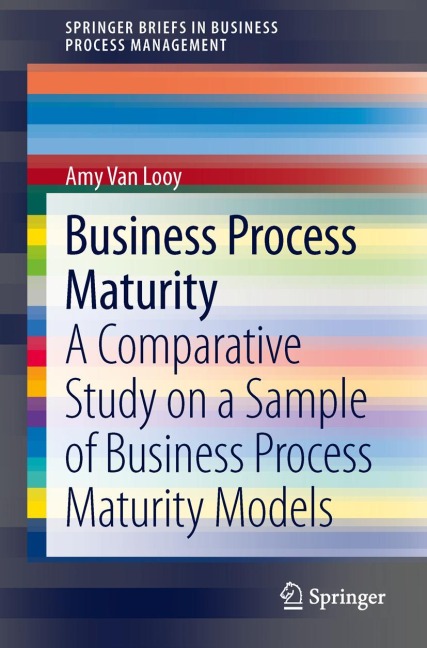 Business Process Maturity: A Comparative Study on a Sample of Business Process Maturity Models