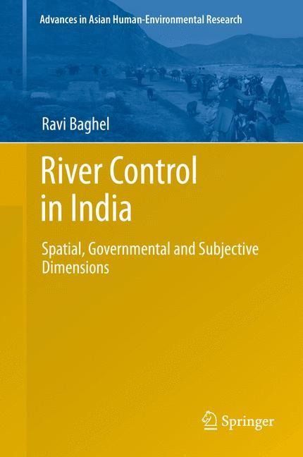 River Control in India: Spatial, Governmental and Subjective Dimensions