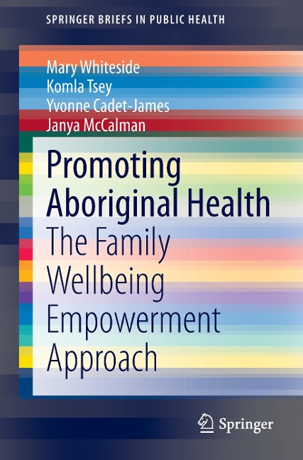 Promoting Aboriginal Health: The Family Wellbeing Empowerment Approach