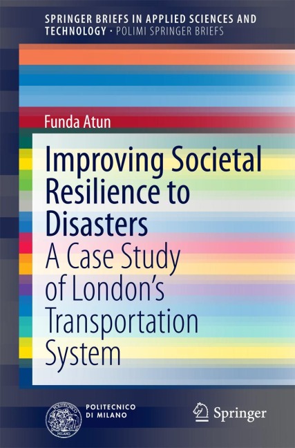 Improving Societal Resilience to Disasters: A Case Study of Londons Transportation System