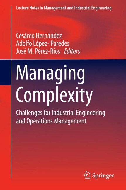 Managing Complexity: Challenges for Industrial Engineering and Operations Management