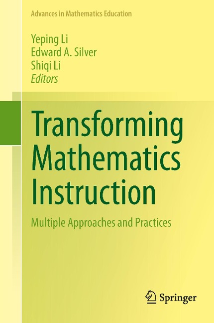 Transforming Mathematics Instruction: Multiple Approaches and Practices