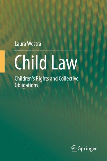 Child Law: Childrens Rights and Collective Obligations
