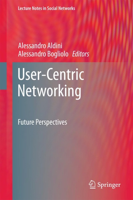 User-Centric Networking: Future Perspectives