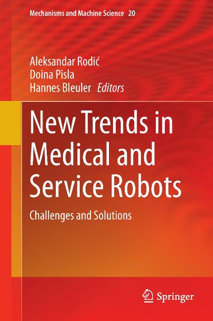 New Trends in Medical and Service Robots: Challenges and Solutions