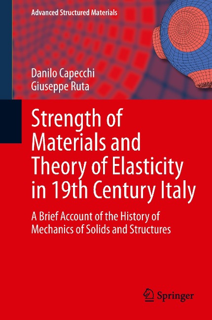 Strength of Materials and Theory of Elasticity in 19th Century Italy: A Brief Account of the History of Mechanics of Solids and Structures