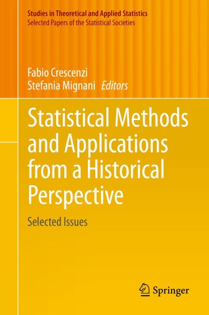 Statistical Methods and Applications from a Historical Perspective: Selected Issues
