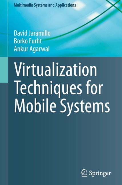 Virtualization Techniques for Mobile Systems